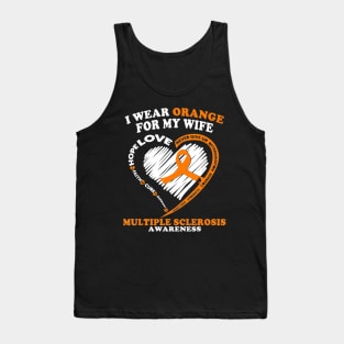 Multiple Sclerosis Shirt I Wear Orange For My Wife Tank Top